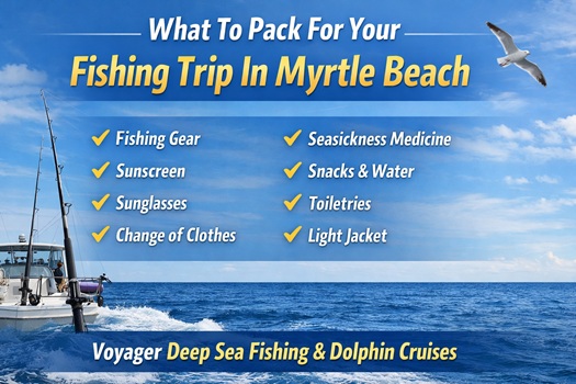 What To Pack For Your Fishing Trip In Myrtle Beach