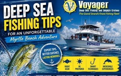 Deep Sea Fishing Tips for an Unforgettable Myrtle Beach Adventure