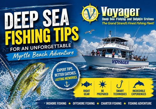 Deep Sea Fishing Tips for an Unforgettable Myrtle Beach Adventure