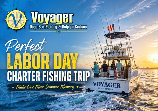 Make Labor Day Memorable With a Charter Fishing Trip in Myrtle Beach