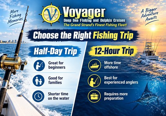 Half-Day or 12-Hour Deep Sea Fishing: Which Trip Fits Your Day?